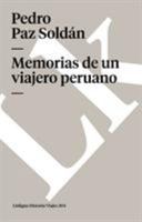 Memorias de un viajero peruano 8499537502 Book Cover