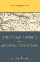 Rome the Greek World, and the East: Volume 1: The Roman Republic and the Augustan Revolution 0807849901 Book Cover