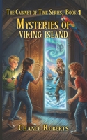 Mysteries of Viking Island: The Cabinet of Time Series, Book One B0GVB6VT12 Book Cover