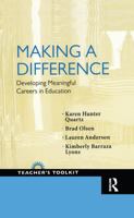 Making a Difference: Constructing Meaningful Careers in Education (Teacher's Toolkit Series) 159451707X Book Cover