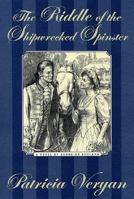 The Riddle Of The Shipwrecked Spinster 0312269420 Book Cover