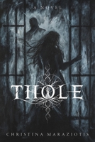 Thole: A Novel (Loveletting) 1959776193 Book Cover