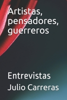 Artistas, pensadores, guerreros: Entrevistas B08SGR2XC6 Book Cover