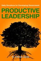 Productive Leadership: Daily Devotions for Developing Discernment 0979492939 Book Cover