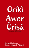 Oriki Awon Orisa 1312097299 Book Cover