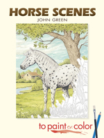 Horse Scenes to Paint or Color 0486452093 Book Cover