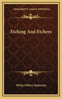 Etching & etchers 1016395809 Book Cover