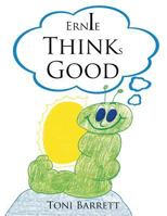 Ernie Thinks Good 1499043198 Book Cover