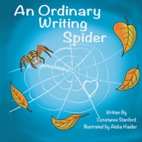 An Ordinary Writing Spider 1945169893 Book Cover