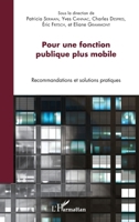 Pour une fonction publique plus mobile: Recommandations et solutions pratiques (French Edition) 2343086141 Book Cover
