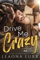 Drive Me Crazy B088LD5HH2 Book Cover