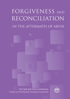 Forgiveness and Reconciliation in the Aftermath of Abuse 0715111329 Book Cover