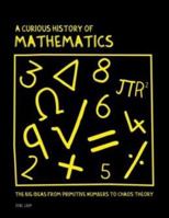 A Curious History of Mathematics 1435160908 Book Cover