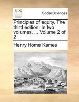 Principles of equity. The third edition. In two volumes. ... Volume 2 of 2 1170392245 Book Cover