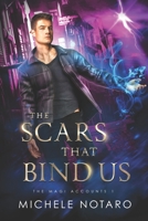 The Scars That Bind Us B09T63D89B Book Cover