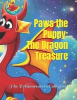 Paws the Puppy: The Dragon Treasure B0C2S4MVNF Book Cover