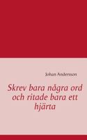 Skrev bara några ord och ritade bara ett hjärta 9174635131 Book Cover