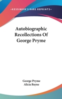 Autobiographic Recollections of George Pryme 1017958041 Book Cover