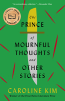 The Prince of Mournful Thoughts and Other Stories 0822966743 Book Cover