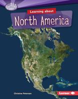 Learning about North America 1467780200 Book Cover