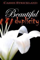 Beautiful Duplicity 1500678724 Book Cover