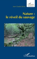 Nature : le réveil du sauvage (Antidotes) (French Edition) 2343130841 Book Cover