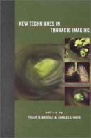 New Techniques in Thoracic Imaging 0824706404 Book Cover