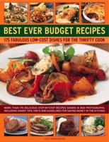 Best Ever Budget Recipes: 175 Fabulous Low-Cost Dishes for the Thrifty Cook 1846817854 Book Cover