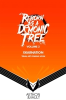 Reborn as a Demonic Tree (Light Novel) Vol. 2 (2) 1638493251 Book Cover