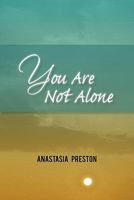 You Are Not Alone 1450257720 Book Cover