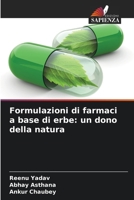 Formulazioni di farmaci a base di erbe: un dono della natura (Italian Edition) 6200332878 Book Cover
