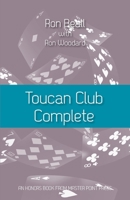 Toucan Club Complete: An enhanced, easy-to-use 21st century 2/1 system 1771402474 Book Cover