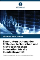 Eine Untersuchung der Rolle der technischen und nicht-technischen Innovation für die Kundenloyalität (German Edition) 6208377153 Book Cover