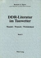 Ddr-Literatur Im Tauwetter: Band I Und II: Wandel - Wunsch - Wirklichkeit 0820401048 Book Cover