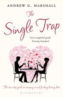 The Single Trap: The Two-step Guide to Escaping it and Finding Lasting Love 0747591954 Book Cover
