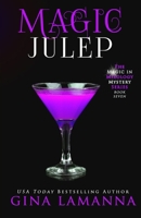 Magic Julep B08TZ6TFCG Book Cover