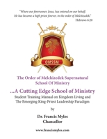 The Order of Melchizedek Supernatural School Of Ministry 0615947468 Book Cover