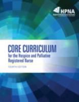 Core Curriculum for the Hospice and Palliative Registered Nurse 1465277285 Book Cover