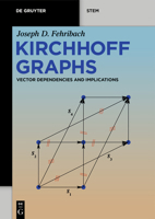 Kirchhoff Graphs: Vector Dependencies and Implications (De Gruyter STEM) 3111406245 Book Cover
