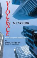 Violence at Work: What Everyone Should Know (Hc) 162396685X Book Cover