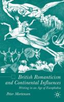 British Romanticism and Continental Influences 1403915156 Book Cover