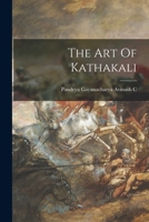 The Art Of Kathakali 1014238285 Book Cover