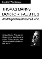 Thomas Manns Doktor Faustus, das fehlgeleitete deutsche Genie 3831135576 Book Cover