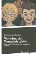 Vinicius, der Vampirdetektiv: Und seine Abenteuer mit Inspektor Odwin (German Edition) 3710325668 Book Cover