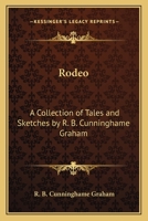 Rodeo: Travellers' Tales Collected By The Great Horseman 1162991070 Book Cover