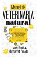 Manual de veterinaria natural: Amigos para siempre (Vida alternativa) 8417057161 Book Cover