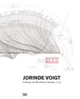 Jorinde Voigt: Ludwig Van Beethoven Sonatas 1-32 3775740422 Book Cover