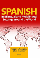 Spanish in Bilingual and Multilingual Settings Around the World 1780529260 Book Cover
