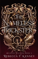 The Nameless Trickster: A Rumplestiltskin Retelling (For the Love of the Villain) B0CP47J1WB Book Cover