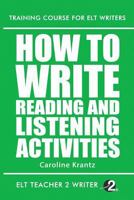 How To Write Reading And Listening Activities 1523315148 Book Cover